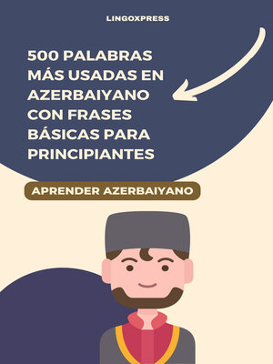 cover image of 500 Palabras Más Usadas en Azerbaiyano con Frases Básicas para Principiantes